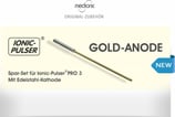 Gold-Anode - Set für Ionic-Pulser®PRO3