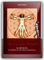 Zurück in unsere Zukunft, vorwärts in die Vergangenheit