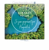 Eckhart Tolle - JA zum gegenwärtigen Augenblick