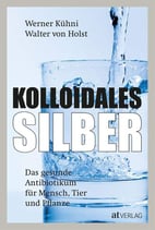 Kolloidales Silber - Das gesunde Antibiotikum