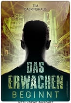 Das Erwachen beginnt