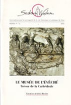 Bull. no 73 - Le musée de l'Evêché Trésor de la Cathédrale