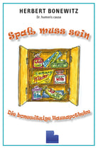 Spaß muss sein – Die bonewitzige Hausapotheke