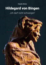 Hildegard von Bingen "Ich darf nicht schweigen"