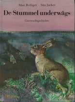 De Stummel underwägs (mundart)