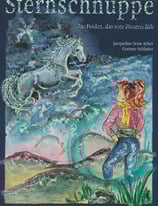 Sternschnuppe - Das Fohlen das vom Himmel fällt