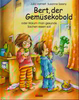 Bert, der Gemüsekobold