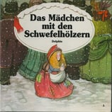 Das Mädchen mit den Schwefelhölzchen