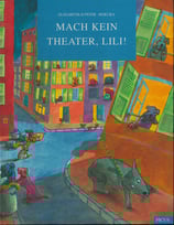 Mach kein Theater, Lili!
