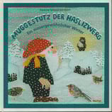 Muggenstutz der Hasenzwerg - Ein aussergewöhnlicher Winter