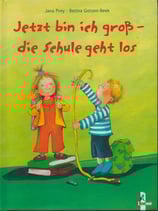 Jetzt bin ich gross - die Schule geht los