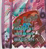 Mausine Hermine und Mausian