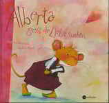 Alberta geht die Liebe suchen