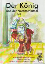 Der König und der Notenschlüssel inkl. CD