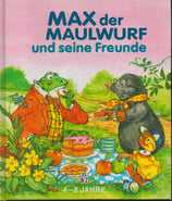 Max der Maulwurf und seine Freunde