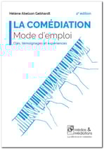 LA COMÉDIATION mode d’emploi - 2e édition