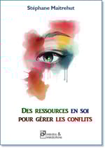 Des ressources en soi pour gérer les conflits