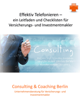 Leitfaden Effektiver Telefonieren - mehr Erfolg und höhere Kundenzufriedenheit sowie besseres Zeitmanagement