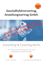 Anstellungsvertrag für den Geschäftsführer einer GmbH (Hinweise und Muster)