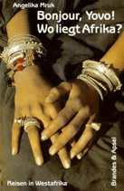 Mruk Angelika, Bonjour, Yovo - Wo liegt Afrika?