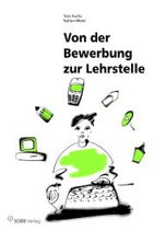 Von der Bewerbung zur Lehrstelle