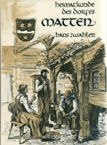 Zwahlen Hans, Heimatkunde des Dorfes Matten