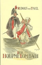 Tavel von Rudolf, Der Houpme Lombach