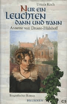 Koch Ursula, Nur ein Leuchten dann und wann