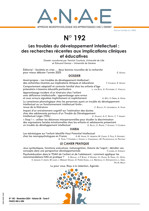 ANAE N° 192 - Les troubles du développement intellectuel : des recherches récentes aux implications cliniques et éducatives