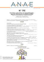 ANAE N° 195 - Les fonctions éxécutives - Apports théoriques et expérimentaux