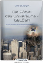 Die Rätsel des Universums - Gelöst!