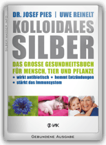 Kolloidales Silber - Das große Gesundheitsbuch