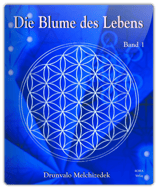 Die Blume des Lebens (Band 1)