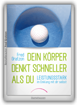 Dein Körper denkt schneller als du