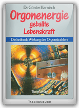 Orgonenergie - Geballte Lebenskraft