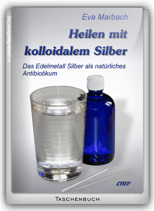 Heilen mit kolloidalem Silber