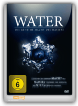WATER - Die geheime Macht des Wassers