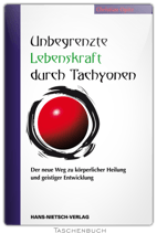 Unbegrenzte Lebenskraft durch Tachyonen