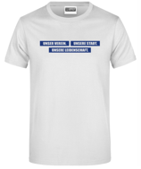T-Shirt "Unser Verein..." Weiß