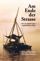 Buch: Am Ende der Strasse, die Geschichte einer unglaublichen Reise
