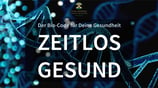 Workshop ZEITLOS GESUND | Professionelle Strategien im Bereich der Epigenetik | In Offenburg
