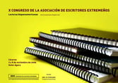 X Congreso de la asociación de Escritores Extremeños. 7-8 Noviembre 2009. Cáceres