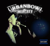 ISSUGI & DJ SCRATCH NICE - UrbanBowl Mixcity