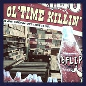 DJ KILLWHEEL aka 16FLIP - OL'TIME KILLIN' vol.1 