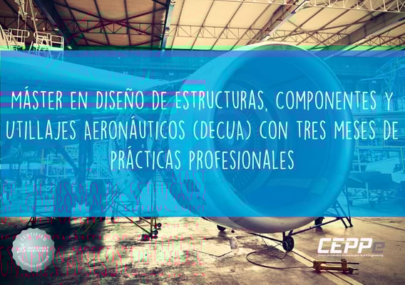MÁSTER EN DISEÑO DE ESTRUCTURAS, COMPONENTES Y UTILLAJES AERONÁUTICOS