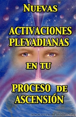 Nuevas activaciones pleyadianas en nuestro proceso de ascensión
