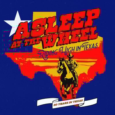 Asleep At The Wheel / Riding High In Texas 