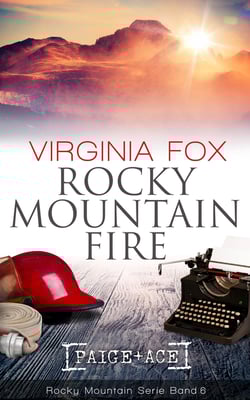 Rocky Mountain Fire von Virginia Fox (Band 6 der Rocky Mountain-Serie, März 2016)