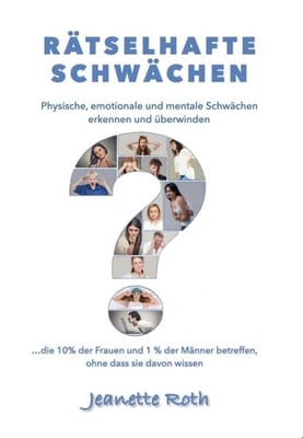 Jeanette Roth: Rätselhafte Schwächen