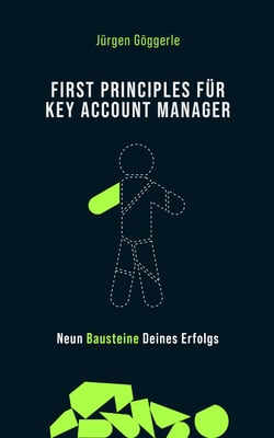 Jürgen Göggerle: First Principles for Key Account Manager